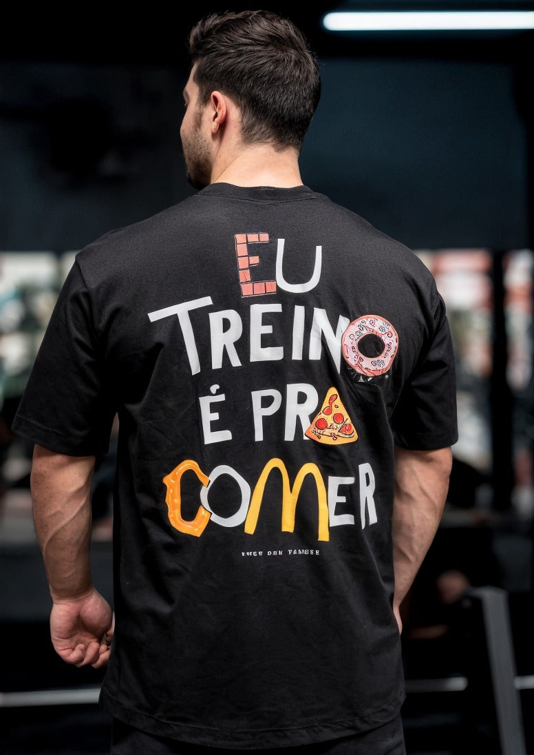 Camiseta Oversizedstreetwear Eu Treino é Pra Comer