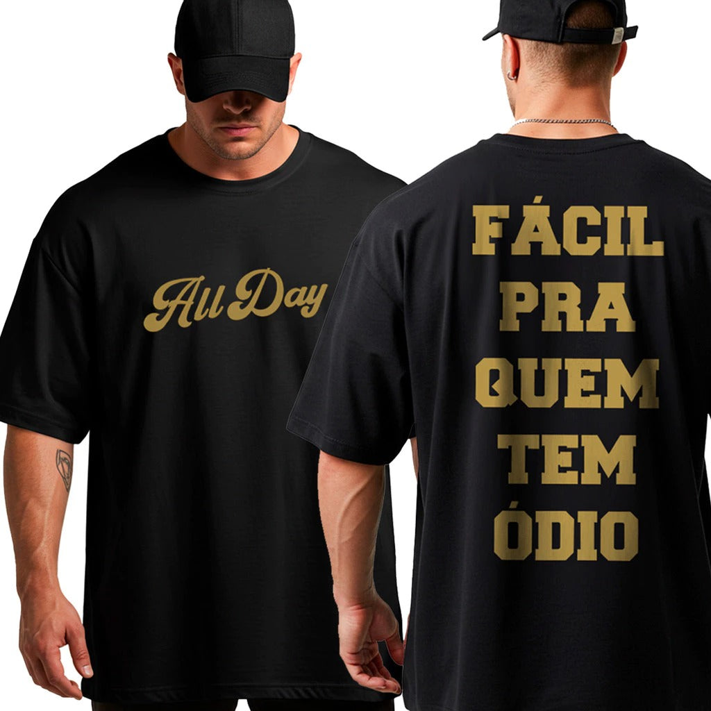Camiseta Oversized All Day Facil Pra Quem tem Odio