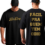 Camiseta Oversized All Day Facil Pra Quem tem Odio
